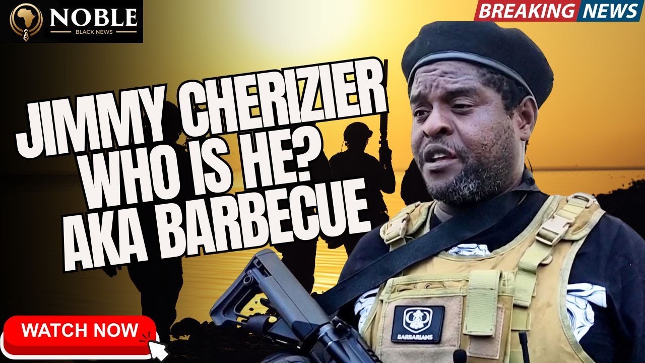 Who is Jimmy Cherizier, The Gang Leader Behind Haiti’s Violence? | Noble Black News