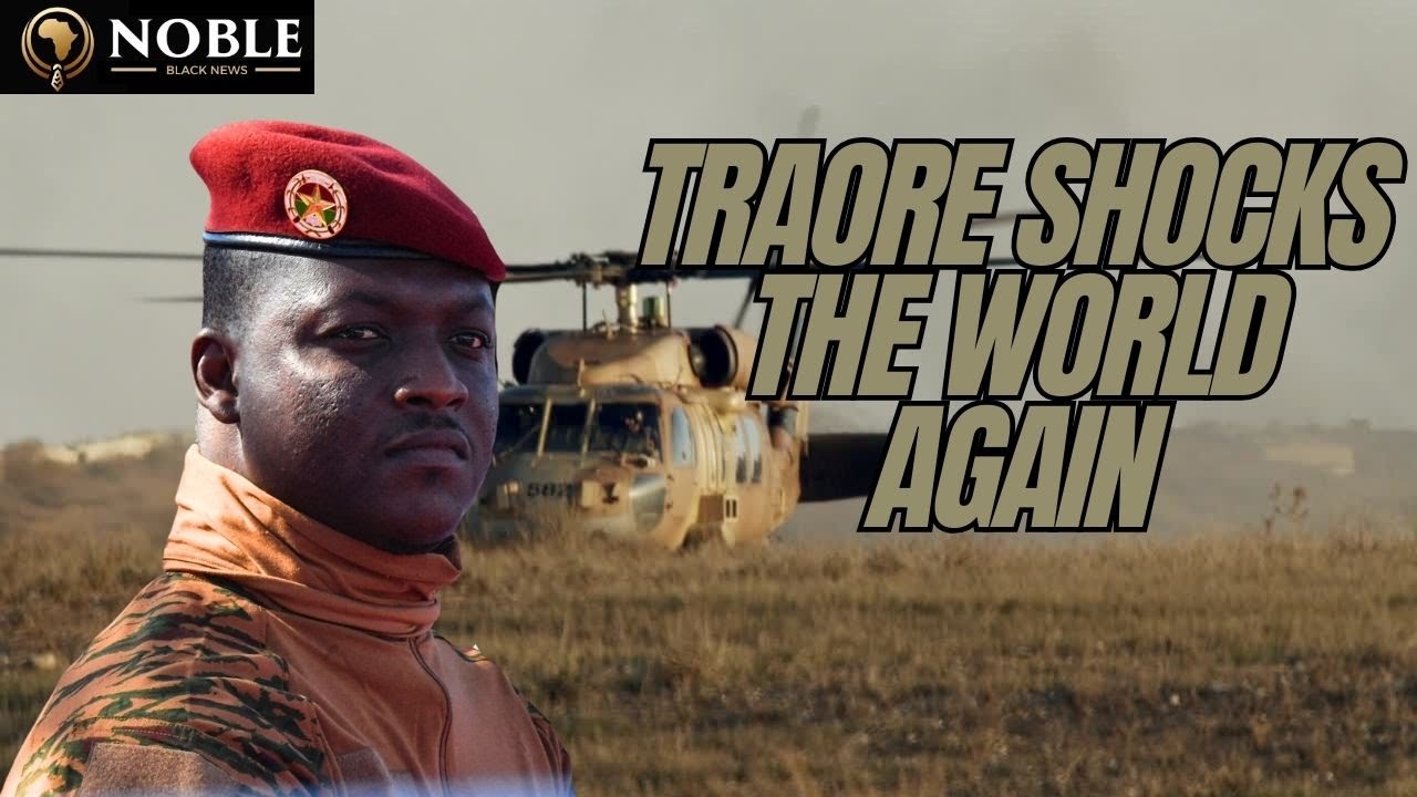 President Ibrahim Traoré: Shocking the World Repeatedly