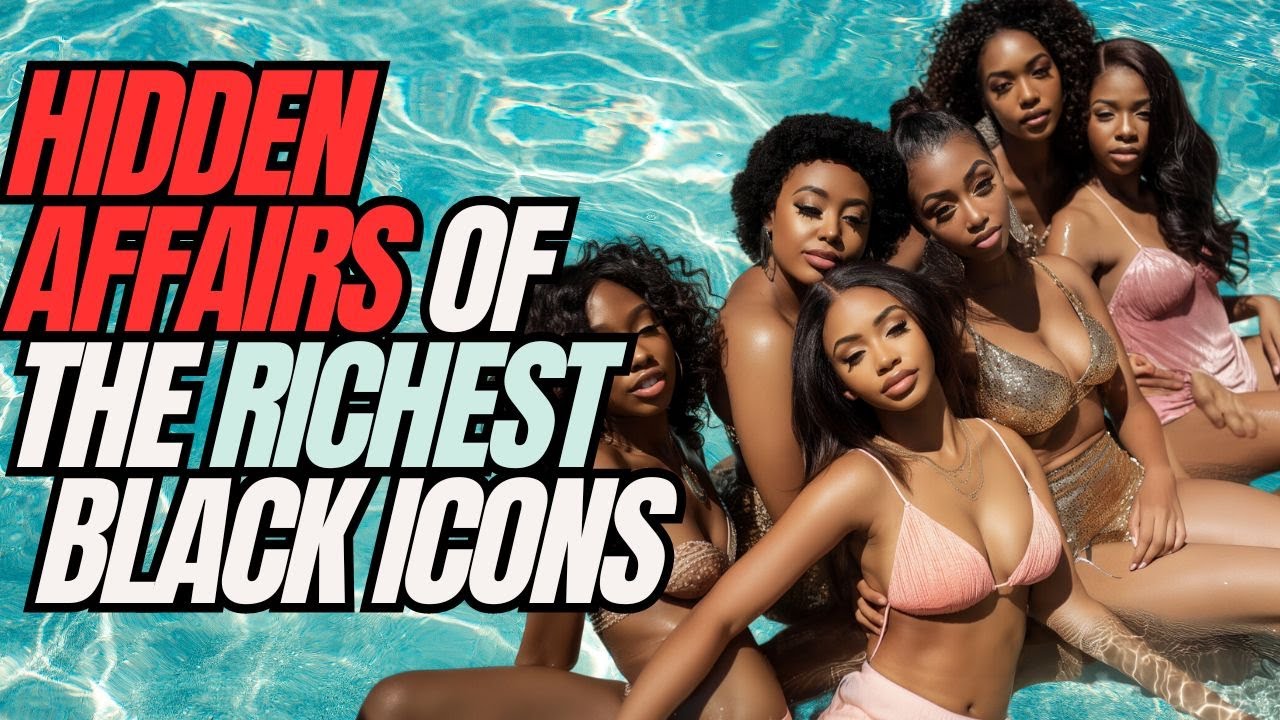 Girlfriends and Affairs of the Richest Blacks Billionaires in the World