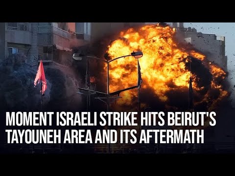 Shocking Moment Israeli Strike Hits Beirut’s Tayouneh Area and Its Aftermath”